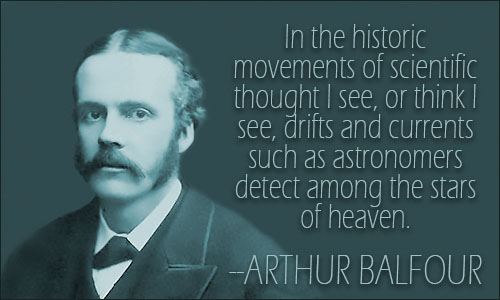 Arthur Balfour quote