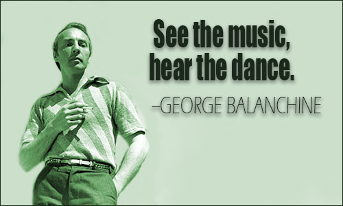 George Balanchine quote